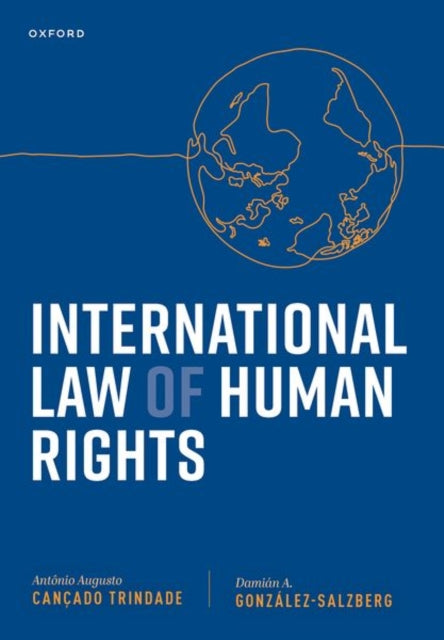 Book cover of: International Law of Human Rights. By: Judge Antônio Augusto Cançado Trindade
