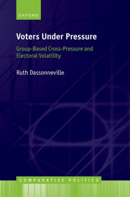 Book cover of: Voters Under Pressure. By: Ruth Dassonneville
