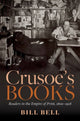 Book cover of: Crusoe's Books. By: Bill Bell