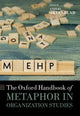 Book cover of: Oxford Handbook of Metaphor in Organization Studies. By: Anders "Ortenblad