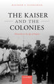 Book cover of: Kaiser and the Colonies. By: Matthew P. Fitzpatrick