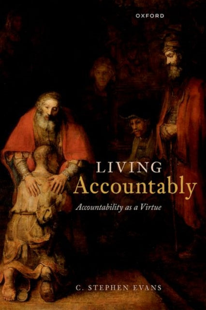 Book cover of: Living Accountably. By: C. Stephen Evans