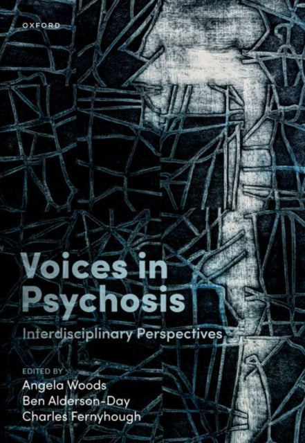 Book cover of: Voices in Psychosis. By: Angela Woods
