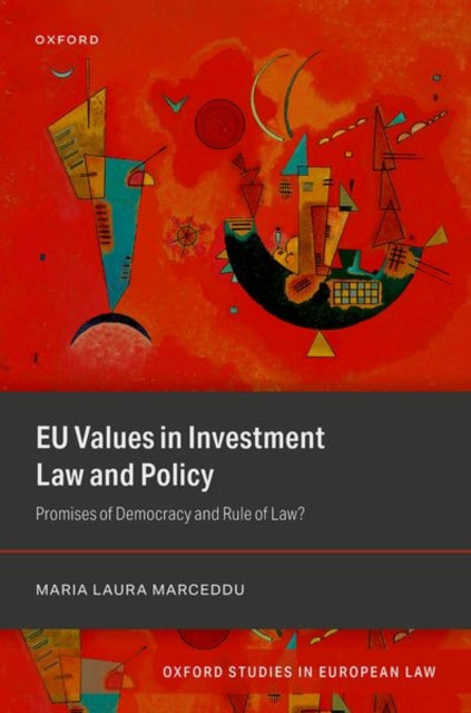 Book cover of: EU Values in Investment Law And Policy
