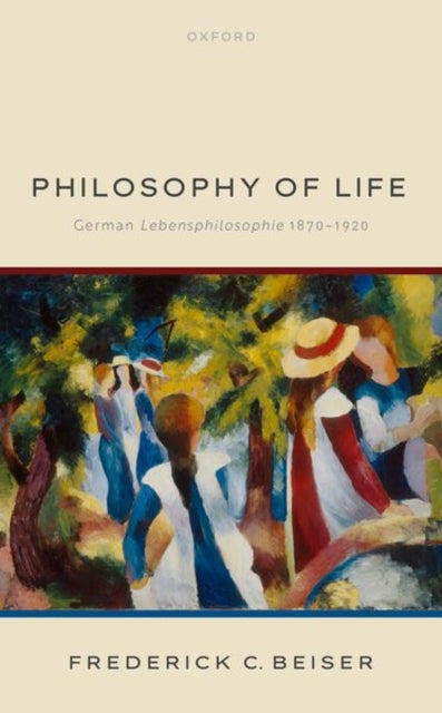 Book cover of: Philosophy of Life. By: Frederick C. Beiser