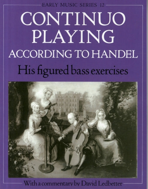 Book cover of: Continuo Playing According to Handel. By: David Ledbetter