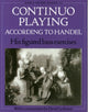 Book cover of: Continuo Playing According to Handel. By: David Ledbetter