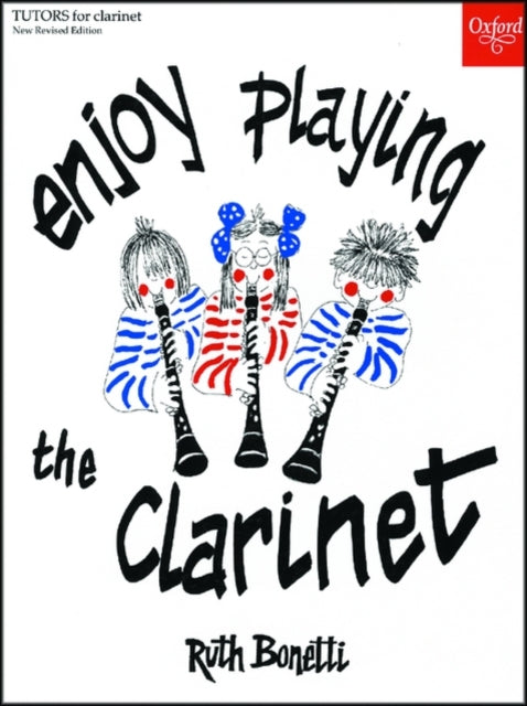Book cover of: Enjoy Playing the Clarinet. By: Bonetti