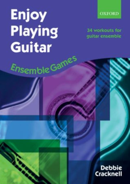 Book cover of: Enjoy Playing Guitar: Ensemble Games. By: cracknell-debbie