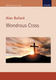 Book cover of: Wondrous Cross. By: Alan Bullard