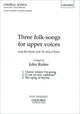 Book cover of: Three folk-songs for upper voices from The Sprig of Thyme