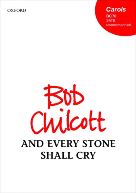 Book cover of: And every stone shall cry. By: Bob Chilcott