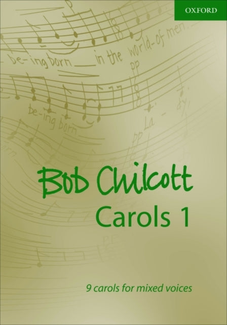 Book cover of: Bob Chilcott Carols 1. By: Bob Chilcott