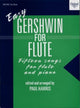 Book cover of: Easy Gershwin for Flute. By: George Gershwin