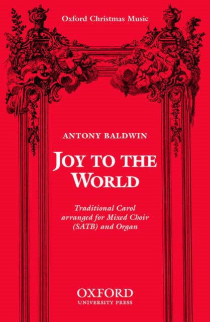 Book cover of: Joy to the world. By: Antony Baldwin