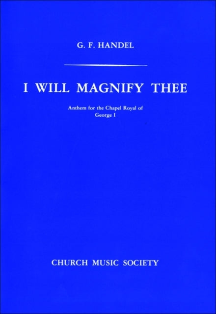 Book cover of: I will magnify Thee. By: George Frideric Handel