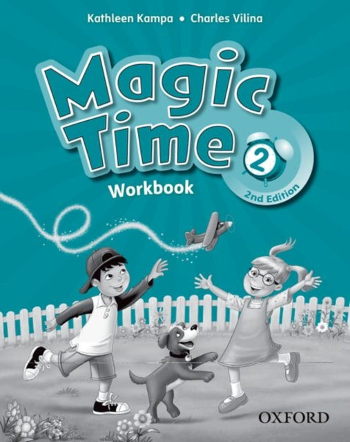 Book cover of: Magic Time: Level 2: Workbook. By: Kathleen Kampa