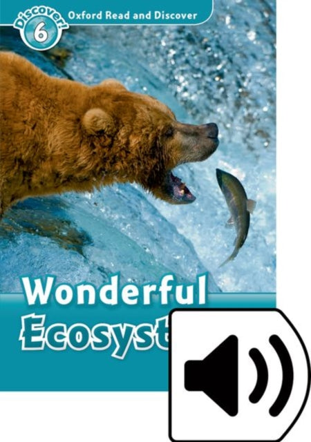 Book cover of: Oxford Read and Discover: Level 6: Wonderful Eco Systems Audio Pack. By: Richard Spilsbury