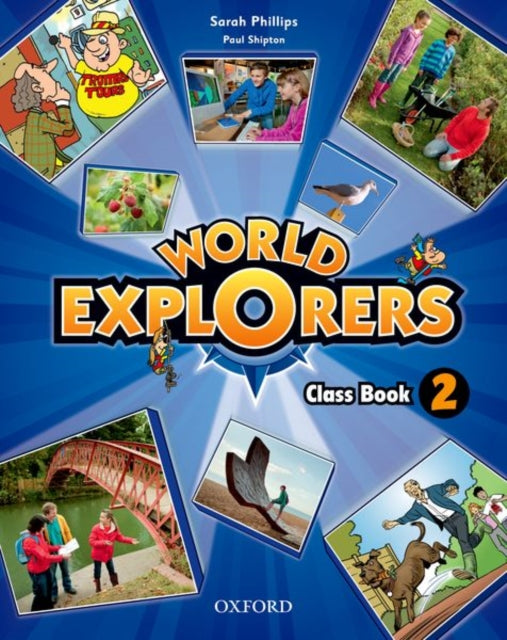 Book cover of: World Explorers: Level 2: Class Book. By: Sarah Phillips
