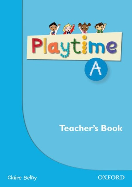Book cover of: Playtime: A: Teacher's Book. By: Claire Selby