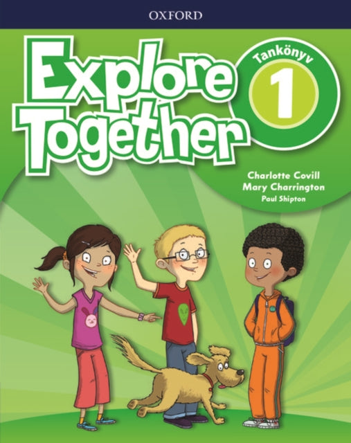 Book cover of: Explore Together 1 Students Book (Hungary)