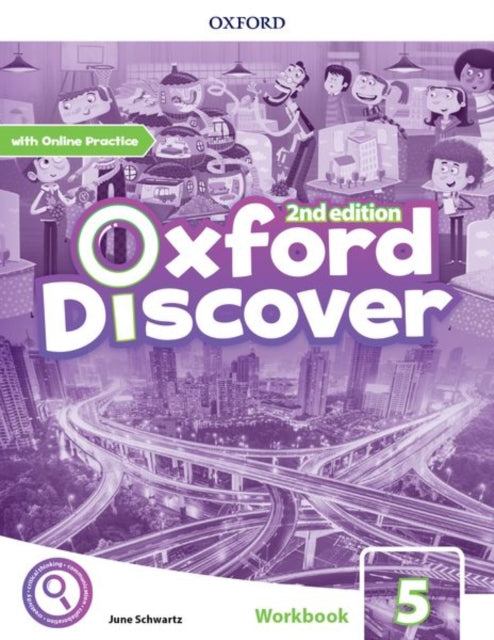 Book cover of: Oxford Discover: Level 5: Workbook with Online Practice. By: June Schwartz
