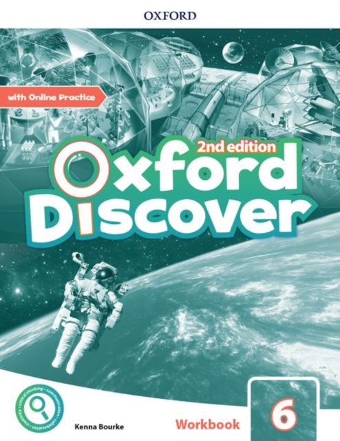 Book cover of: Oxford Discover: Level 6: Workbook with Online Practice. By: Kenna Bourke