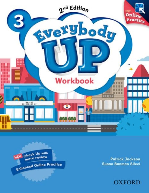 Book cover of: Everybody Up: Level 3: Workbook with Online Practice. By: Oxford Dictionaries Staff