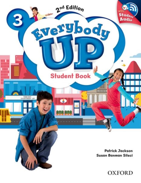 Book cover of: Everybody Up: Level 3: Student Book with Audio CD Pack. By: Oxford Staff