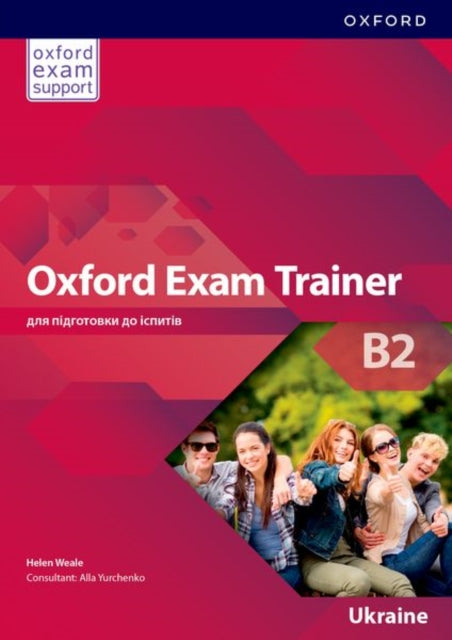Book cover of: Oxford Exam Trainer B2 Students Book (Ukraine)