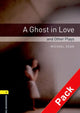 Book cover of: Oxford Bookworms Library: Level 1:: A Ghost in Love and Other Plays audio CD pack. By: Michael Dean