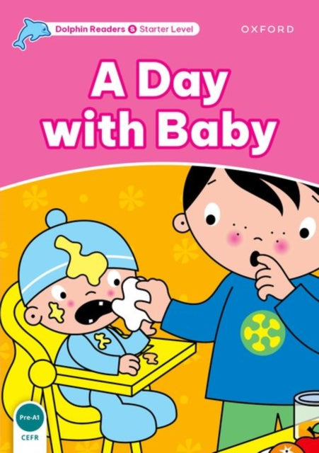 Book cover of: Dolphin Readers Starter Level: A Day with Baby. By: Di Taylor