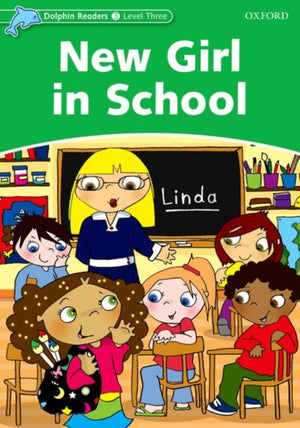 Dolphin Readers Level 3: Level 3: New Girl in School