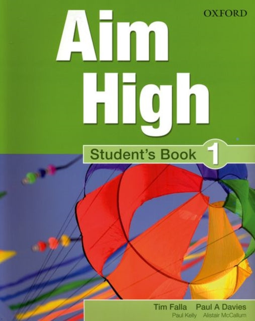 Book cover of: Aim High Level 1 Student's Book. By: Tim Falla