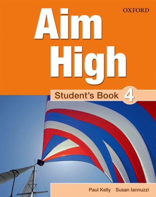 Book cover of: Aim High: Level 4: Student's Book. By: Kelly, Paul