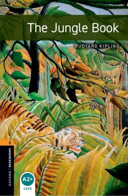 Book cover of: Oxford Bookworms Library: Level 2: The Jungle Book audio pack. By: Rudyard Kipling