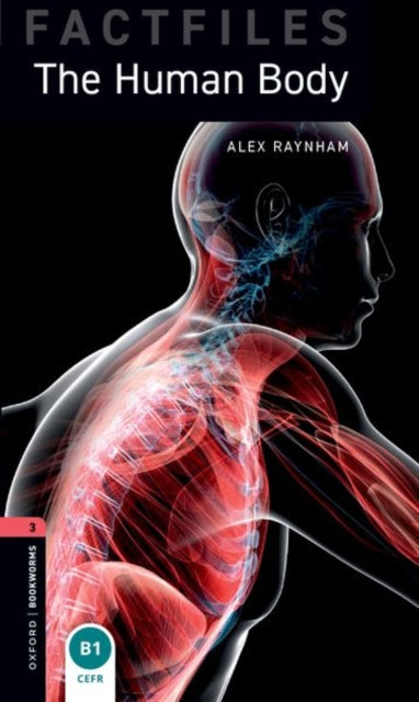 Oxford Bookworms Library Factfiles: Level 3: The Human Body audio pack