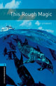 Book cover of: Oxford Bookworms Library: Level 5: This Rough Magic Audio Pack. By: Mary Stewart