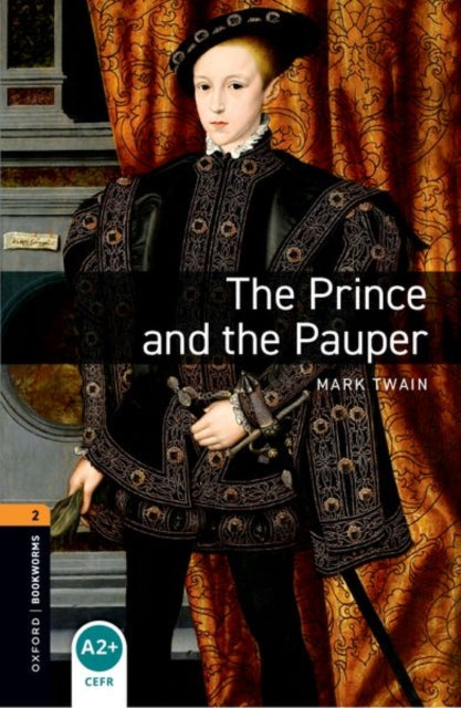 Book cover of: Oxford Bookworms Library: Level 2:: The Prince and the Pauper Audio Pack. By: Mark Twain