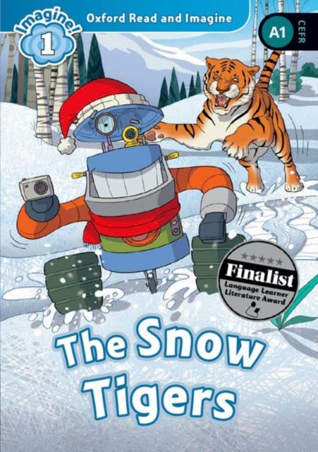 Book cover of: Oxford Read and Imagine: Level 1: The Snow Tigers Audio Pack. By: Oxford University Press Staff