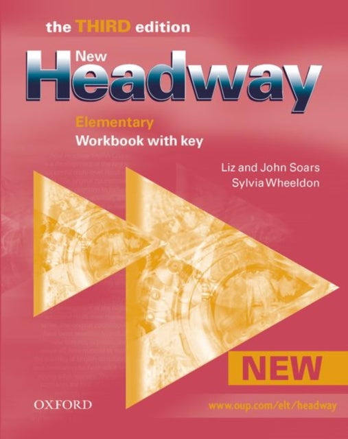 Book cover of: New Headway: Elementary Third Edition: Workbook (With Key). By: John Soars