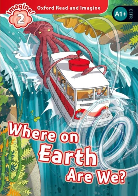 Book cover of: Oxford Read and Imagine: Level 2: Where on Earth Are We?