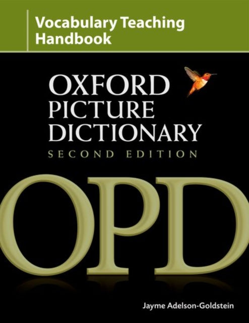 Book cover of: Oxford Picture Dictionary Second Edition: Vocabulary Teaching Handbook. By: Jayme Adelson-Goldstein