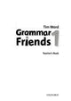 Book cover of: Grammar Friends 1: Teacher's Book. By: Tim Ward
