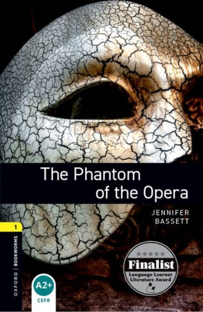 Book cover of: Oxford Bookworms Library: Level 1:: The Phantom of the Opera. By: Oxford University Press Staff