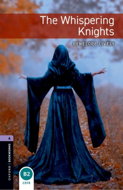 Book cover of: Oxford Bookworms Library: Level 4: The Whispering Knights. By: Penelope Lively