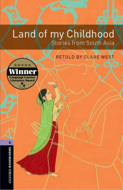 Book cover of: Oxford Bookworms Library: Level 4:: Land of my Childhood: Stories from South Asia