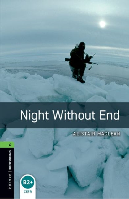 Book cover of: Oxford Bookworms Library: Level 6: Night Without End
