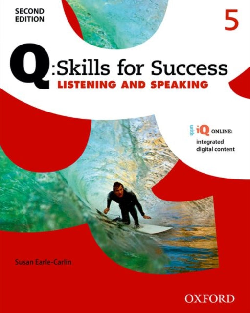 Book cover of: Q: Skills for Success: Level 5: Listening & Speaking Student Book with iQ Online. By: Susan Earle-Carlin