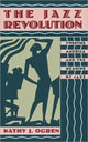 Book cover of: Jazz Revolution. By: Kathy J. Ogren